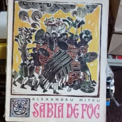 SABIA DE FOC - ALEXANDRU MITRU