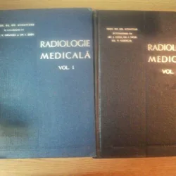 RADIOLOGIE MEDICALA VOL I , II DE PROF.DR.GH.SCHMITZER IN COLABORARE CU DR.I.ZISSU , DR.I.PANA, DR.V.GRANCEA , 1967