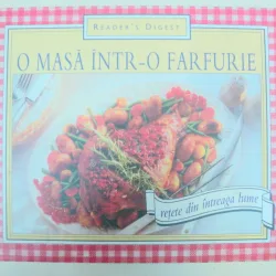 O MASA INTR-O FARFURIE.RETETE DIN INTREAGA LUME