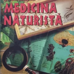 INCURSIUNE IN MEDICINA NATURISTA - SPERANTA ANTON