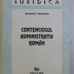 CONTENCIOSUL ADMINISTRATIV ROMAN DE VALENTIN I . PRISACARU