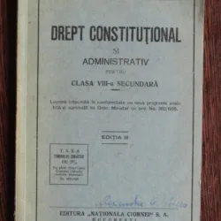 DREPT CONSTITUTIONAL SI ADMINISTRATIV PENTRU CLASA A VIII-A SECUNDARA - VASILE V. HANES
