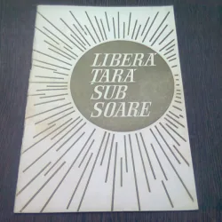 LIBERA TARA SUB SOARE - CULEGERE ALCATUITA DE MIRCEA NEAGU  (CU PARTITURI)