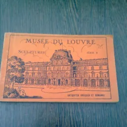 MUSEE DU LOUVRE. SCULPTURES. ANTIQUITES GRECQUES ET ROMAINEE - ALBUM SERIA B