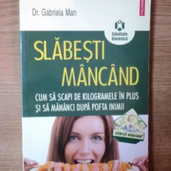 SLABESTI MANCAND DE GABRIELA MAN , 2010
