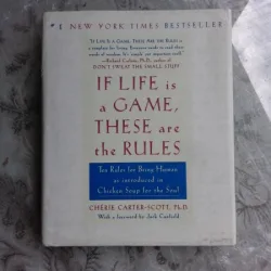 IF LIFE IS A GAME, THESE ARE THE RULES - CHERIE CARTER SCOTT  (CARTE IN LIMBA ENGLEZA)