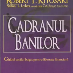 Robert T. Kiyosaki - Cadranul banilor