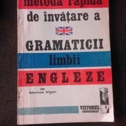 METODA RAPIDA DE INVATARE A LIMBII ENGLEZE - MONICA VISAN