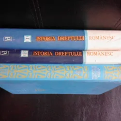 ISTORIA DREPTULUI ROMANESC - 3 VOLUME
