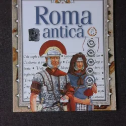 DESCOPERA LUMEA, ROMA ANTICA