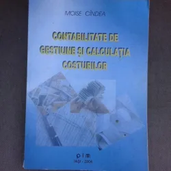 Contabilitate de gestiune si calculatia costurilor - Moise Cindea
