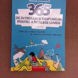 365 de intrebari si raspunsuri pentru a intelege lumea - Joan Sole