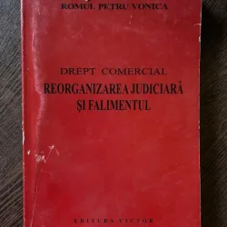 Romul Petru Vonica Drept comercial Reorganizarea judiciara si falimentul