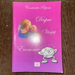 Constantin Popescu Despre viata si economie