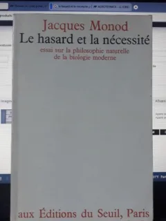Le Hasard et la Necessite - Jacques Monod
