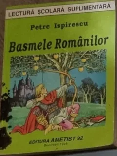 Petre Ispirescu - Basmele Romanilor