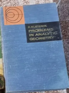 D. Kletenik - Problems in Analytic Geometry