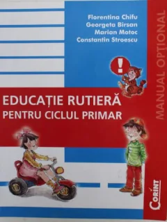 Florentina Chifu, Constantin Sorescu - Educatie Rutiera pentru Ciclul Primar.