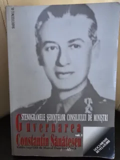 Stenogramele sedintelor Consiliului de Ministri Guvernarea Constantin Sanatescu vol.I