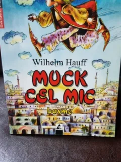 Muck cel mic, basme - Wilhelm Hauff
