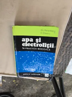 Apa şi electroliţii în practica medicală - Gh. Panaitescu, DR. Olteanu