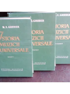ISTORIA MUZICII UNIVERSALE - R.I. GRUBER 3 VOLUME