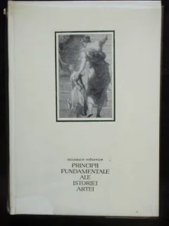 PRINCIPII FUNDAMENTALE ALE ISTORIEI ARTEI - HENRICH WOLFIFLIN