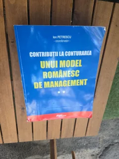 Contribuții la conturarea unui model românesc de management - Ion Petrescu vol.II