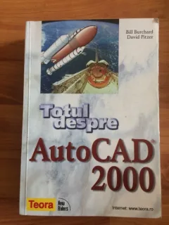 TOTUL DESPRE AUTO CAD 2000-BILL BURCHARD- DAVID PITZER