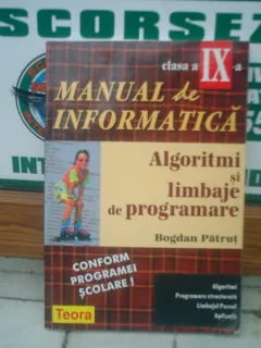 Manual de informatica Algoritmi si limbaje de programare - Bogdan Patrut