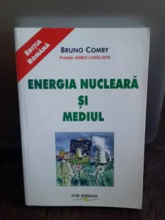 ENERGIA NUCLEARA SI MEDIUL - BRUNO COMBY