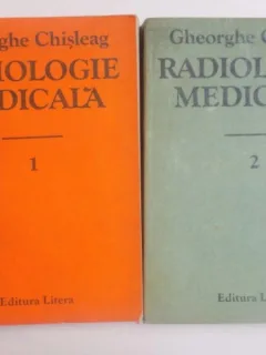 RADIOLOGIE MEDICALA de GHEORGHE CHISLEAG, VOL I-II 1986