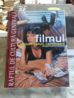 Filmul. Regizori, genuri, capodopere. Cinematografia de autor - Vol. 3