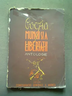 POEZIA MUNCII SI A LIBERTATII - ALEXANDRU SAHIGHIAN   ANTOLOGIE