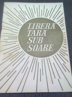LIBERA TARA SUB SOARE - CULEGERE ALCATUITA DE MIRCEA NEAGU  (CU PARTITURI)