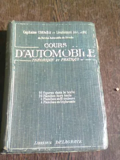 COURS D AUTOMOBILE THEORIQUE ET PRATIQUE - CAPITAINE CORMIER  (TEXT IN LIMBA FRANCEZA)