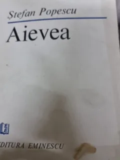 AIEVEA - STEFAN POPESCU  (CU DEDICATIA AUTORULUI PENTRU POETUL VASILE ZAMFIR)