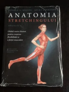 Anatomia Stretchingului - Arnold G. Nelson, Jouko Kokkonen