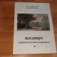 BUCURESTI -MATERIALE DE ISTORIE SI MUZEOGRAFIE-XI -ADRIAN-SILVAN IONESCU