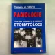 RADIOLOGIE PENTRU STUDENTI SI MEDICI STOMATOLOGI - CORNELIU ALDESCU