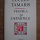 VEGHEA SI DEPARTELE - LUCIAN TAMARIS