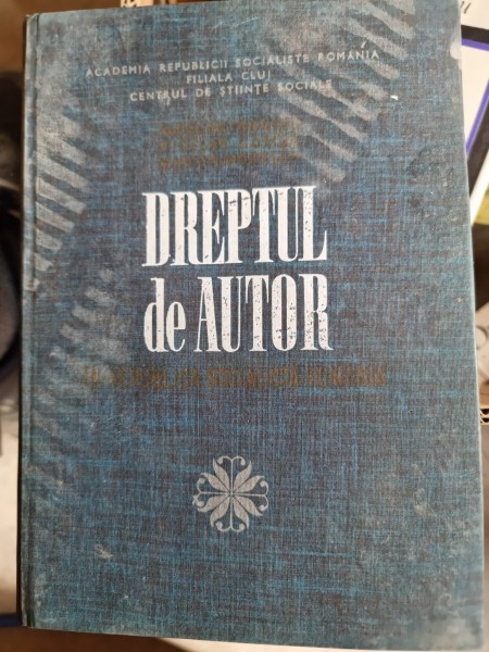 Dreptul de autor in Republica Socialista Romania- Aurelian Ionascu
