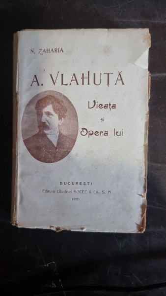 N. Zaharia - Alexandru Vlahuta. Viata si Opera lui
