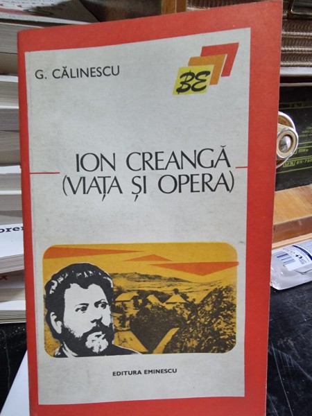 Ion Creanga, viata si opera - G. Calinescu
