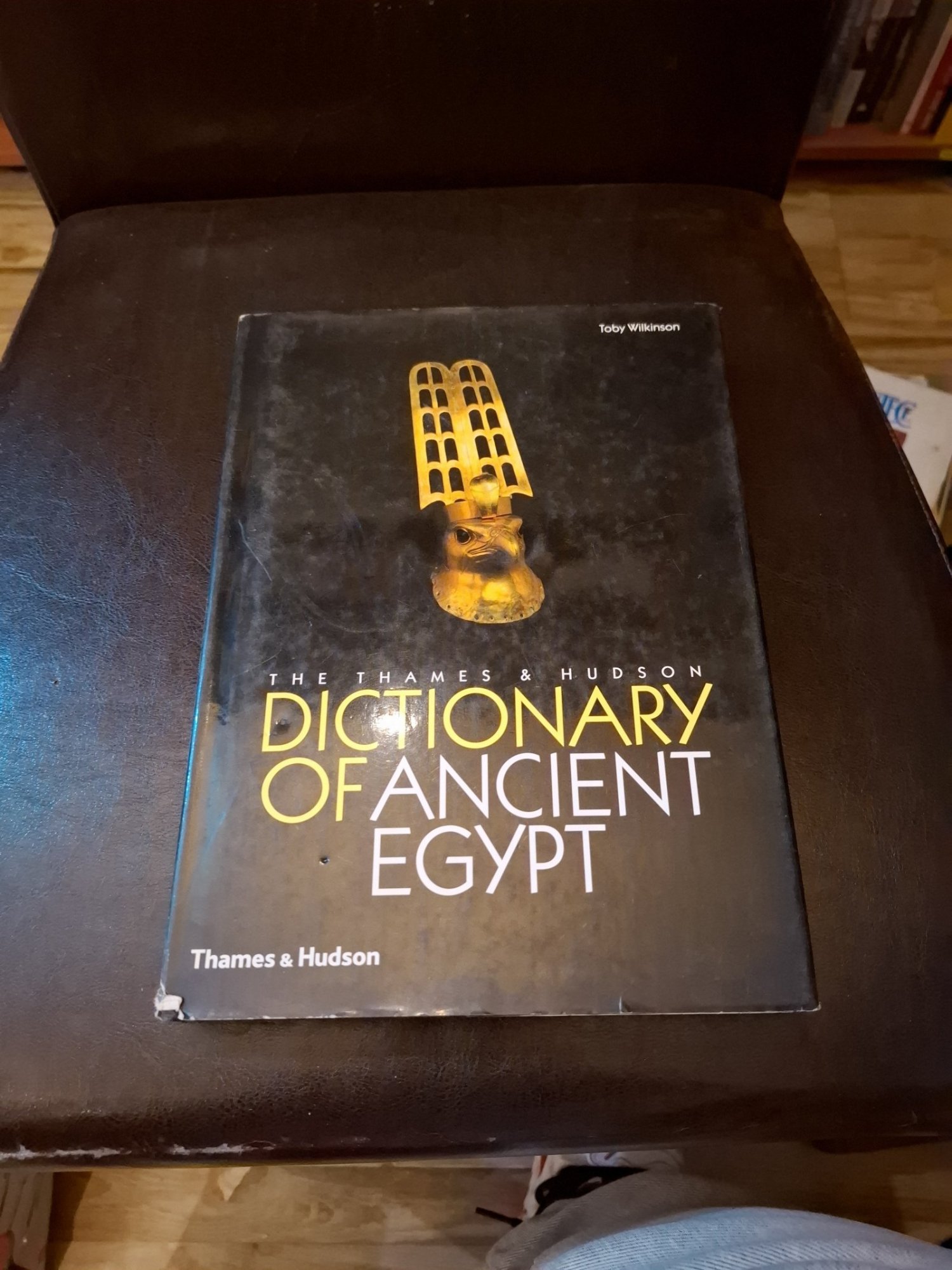 Dictionary of Ancient Egypt - Toby Wilkinson