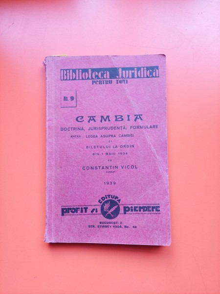 Cambia - Lege asupra cambiei si biletului ordin din 1 Mai 1934 - Const. Vicol