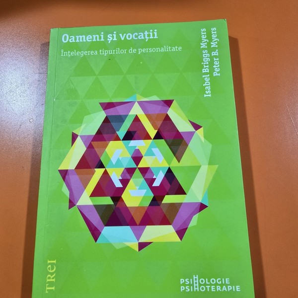 Oameni si vocatii. Intelegerea tipurilor de personalitate - Isabel Briggs Myers