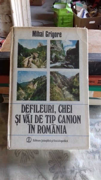 DEFILEURI, CHEI SI VAI DE TIP CANION IN ROMANIA - MIHAI GRIGORE