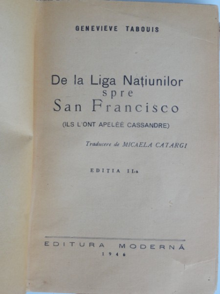 De la liga natiunilor spre San Francisco - Genevieve Tabouis