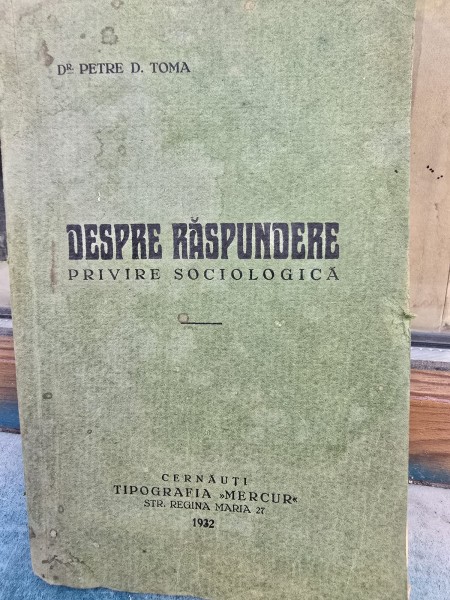 DESPRE RASPUNDERE. PRIVIRE SOCIOLOGICA - PETRE D. TOMA